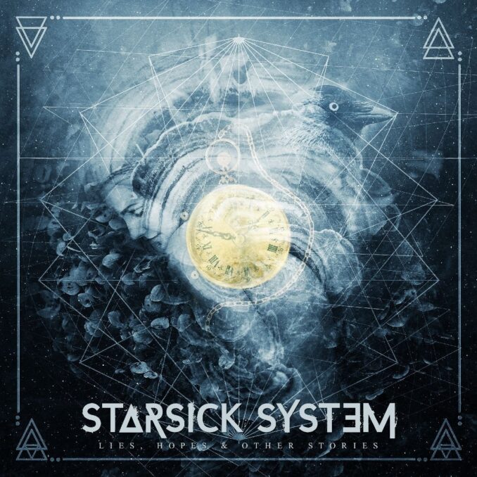 STARSICK SYSTEM - Lies, Hopes & Other Stories STARSICK SYSTEM - Lies, Hopes & Other Stories