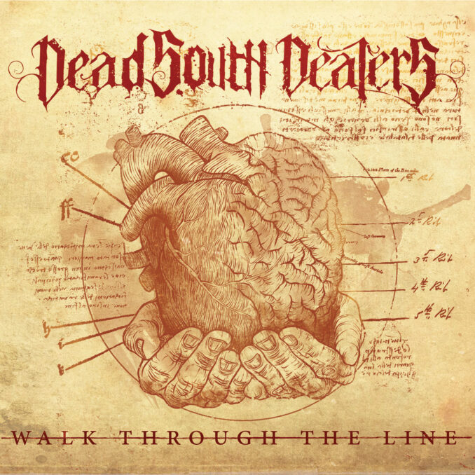 DEAD SOUTH DEALERS - Walk Through The Line DEAD SOUTH DEALERS - Walk Through The Line