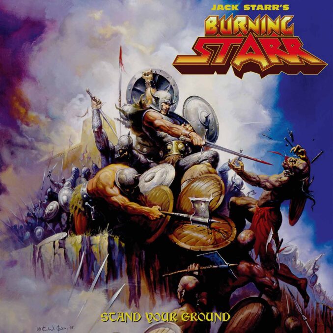 JACK STARR'S BURNING STARR - Stand Your Ground JACK STARR'S BURNING STARR - Stand Your Ground