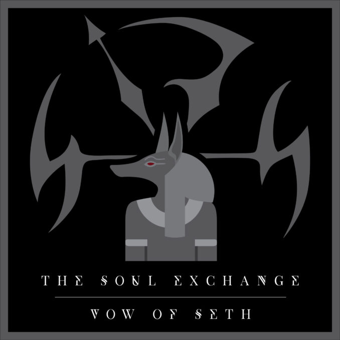 THE SOUL EXCHANGE - The Vow Of Seth THE SOUL EXCHANGE - The Vow Of Seth