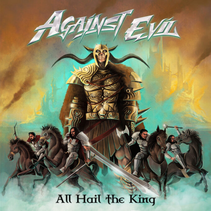AGAINST EVIL - All Hail The King AGAINST EVIL - All Hail The King