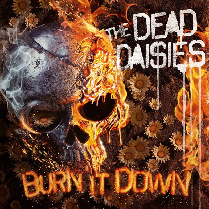 THE DEAD DAISIES - Burn It Down THE DEAD DAISIES - Burn It Down
