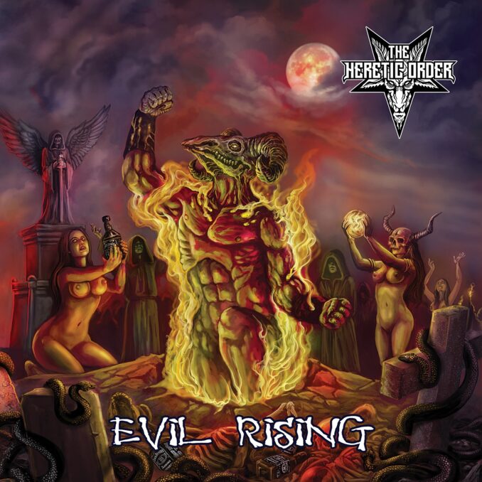 THE HERETIC ORDER - Evil Rising THE HERETIC ORDER - Evil Rising