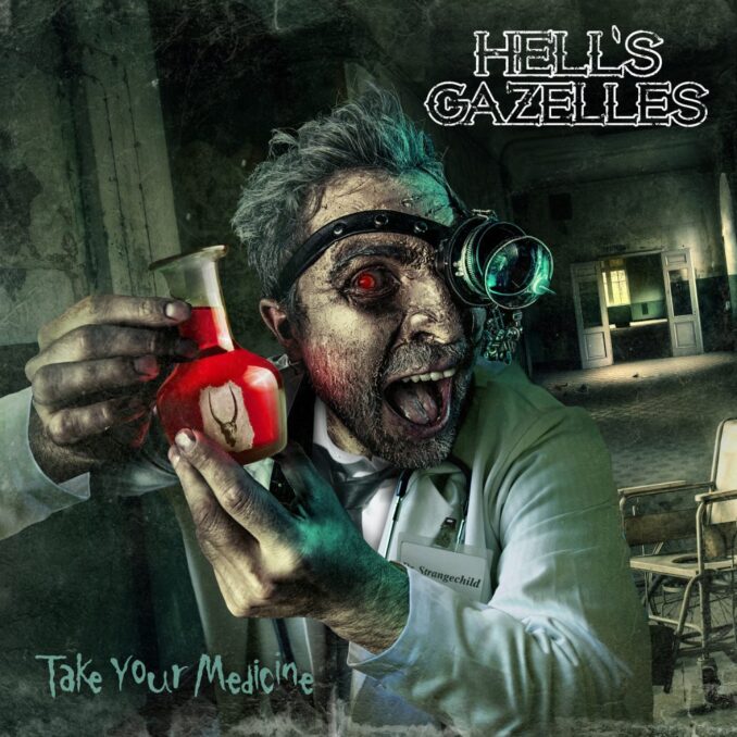 HELL'S GAZELLES - Take Your Medicine HELL'S GAZELLES - Take Your Medicine