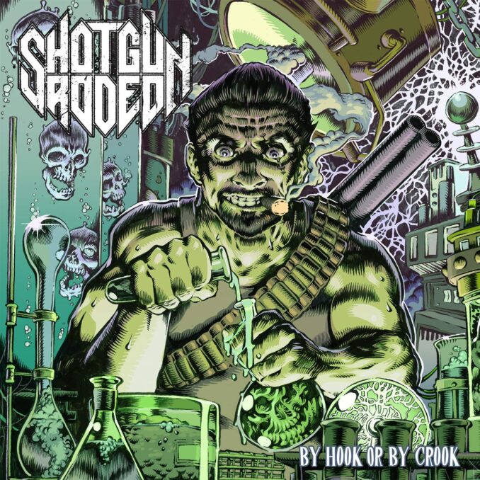 SHOTGUN RODEO - By Hook Or By Crook SHOTGUN RODEO - By Hook Or By Crook