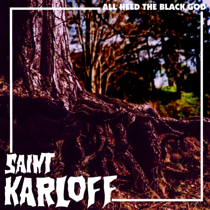 SAINT KARLOFF - All Heed The Black God SAINT KARLOFF - All Heed The Black God