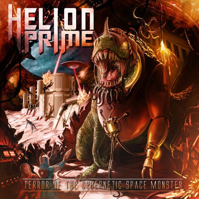 HELION PRIME - Terror Of The Cybernetic Space Monster HELION PRIME - Terror Of The Cybernetic Space Monster