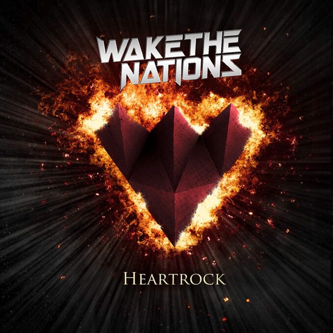 WAKE THE NATIONS - Heartrock WAKE THE NATIONS - Heartrock
