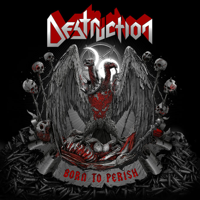 DESTRUCTION - Born To Perish DESTRUCTION - Born To Perish