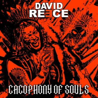 DAVID REECE - Cacophony Of Souls