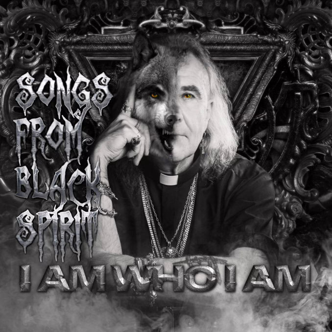 SONGS FROM BLACK SPIRIT - I Am Who I Am SONGS FROM BLACK SPIRIT - I Am Who I Am