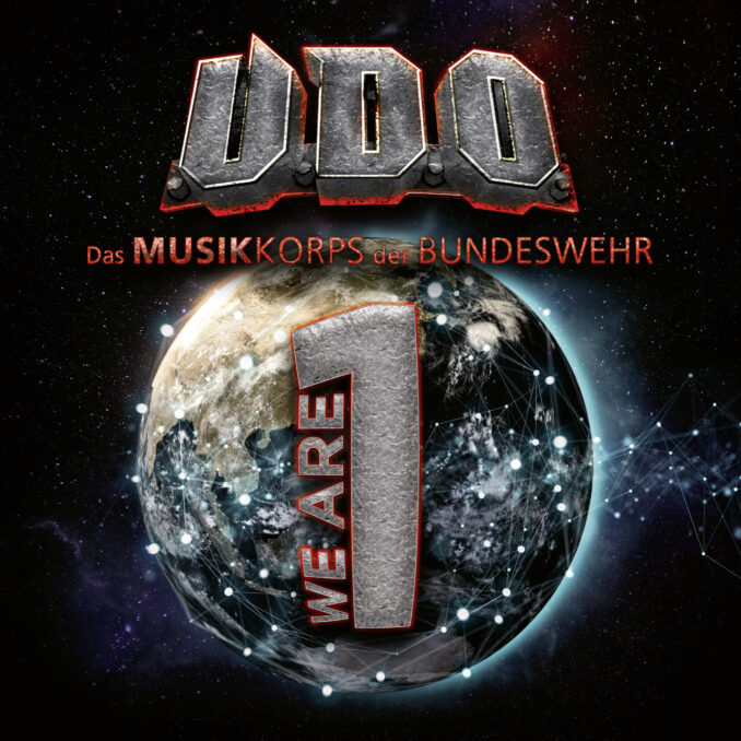 U.D.O. AND THE CONCERT BAND OF THE GERMAN ARMED FORCES - We Are One U.D.O. AND THE CONCERT BAND OF THE GERMAN ARMED FORCES - We Are One