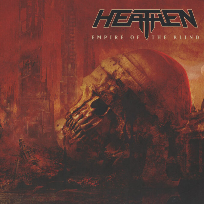 HEATHEN - Empire Of The Blind HEATHEN - Empire Of The Blind
