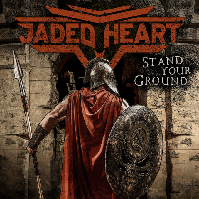 JADED HEART - Stand Your Ground JADED HEART - Stand Your Ground