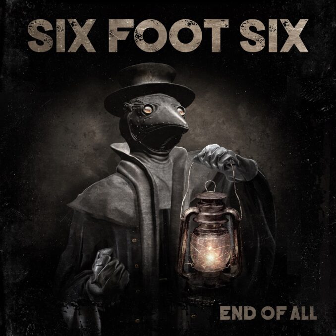 SIX FOOT SIX - End of All SIX FOOT SIX - End of All