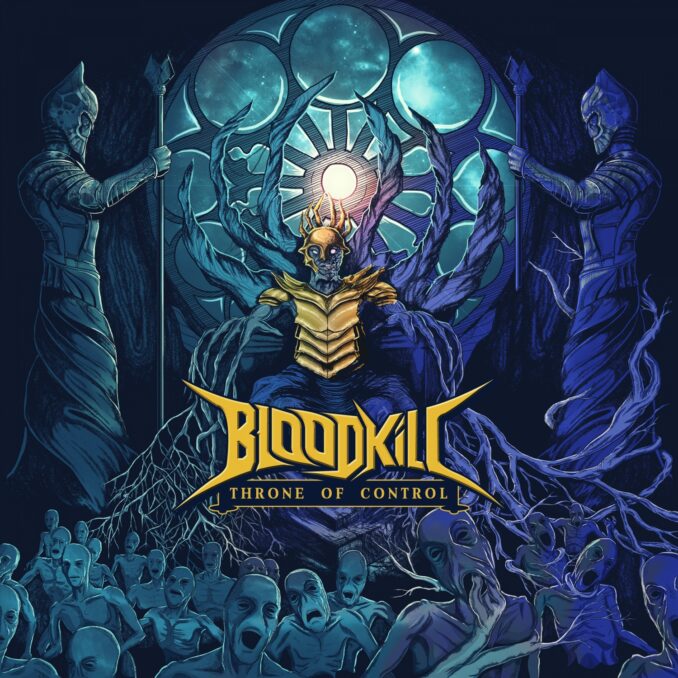 BLOODKILL - Throne Of Control BLOODKILL - Throne Of Control