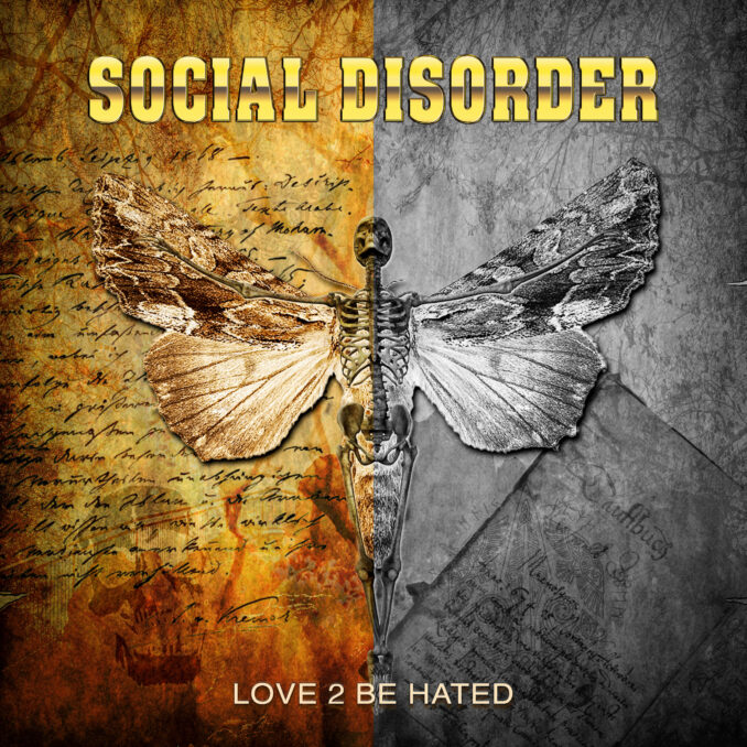 SOCIAL DISORDER - Love 2 Be Hated SOCIAL DISORDER - Love 2 Be Hated