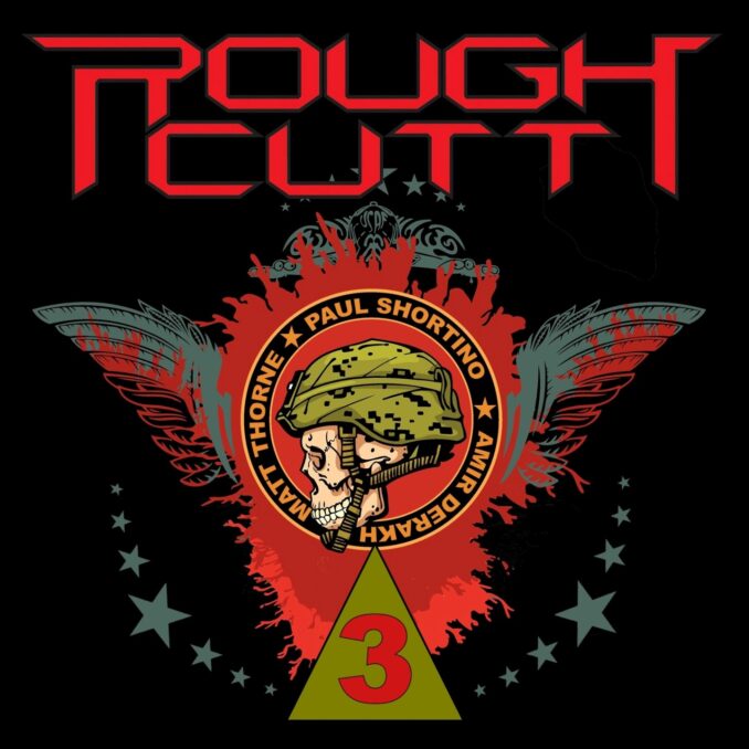 ROUGH CUTT - 3 ROUGH CUTT - 3