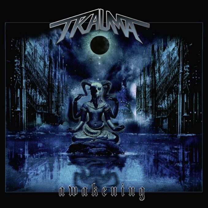 TRAUMA - Awakening TRAUMA - Awakening