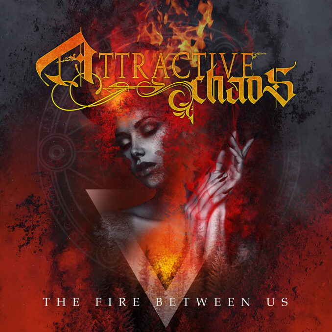ATTRACTIVE CHAOS - The Fire Between Us album art ATTRACTIVE CHAOS - The Fire Between Us album art