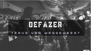 Defazer – Terug van weggeweest