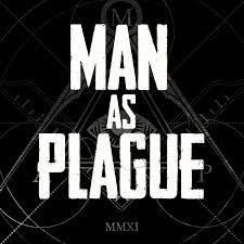 Man As Plague