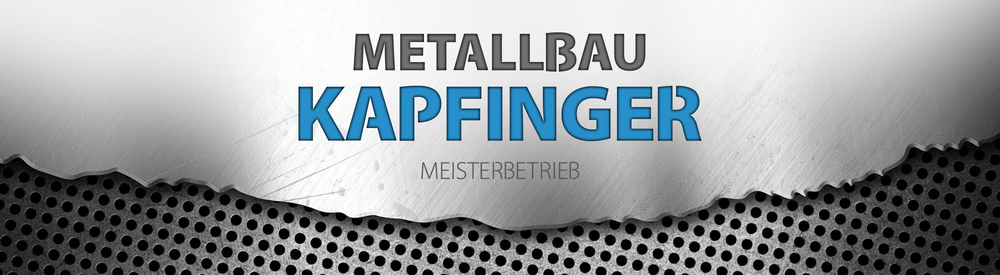 Metallbau Kapfinger – Ob ALU, NIRO oder STAHL – wir machen mehr aus METALL!