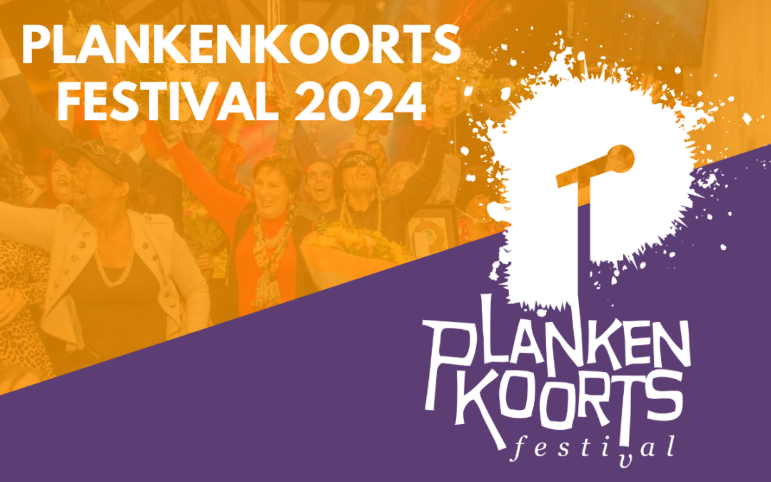 12-13/04 – Plankenkoortsfestival 2024