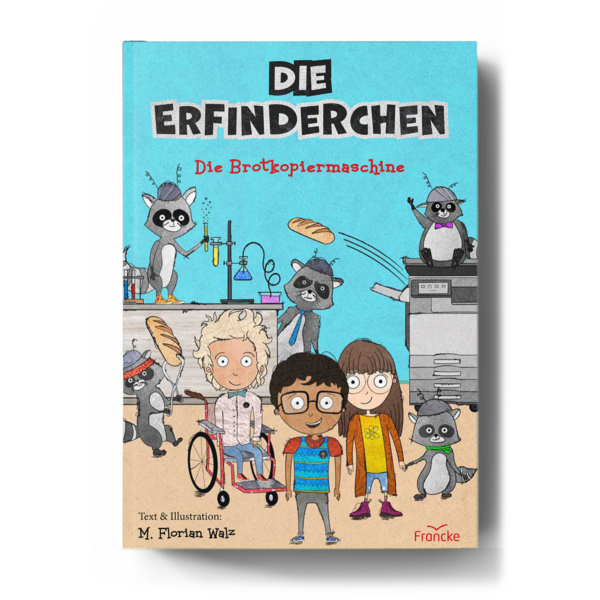 Die Erfinderchen - Ein lustiges christliches Kinderbuch