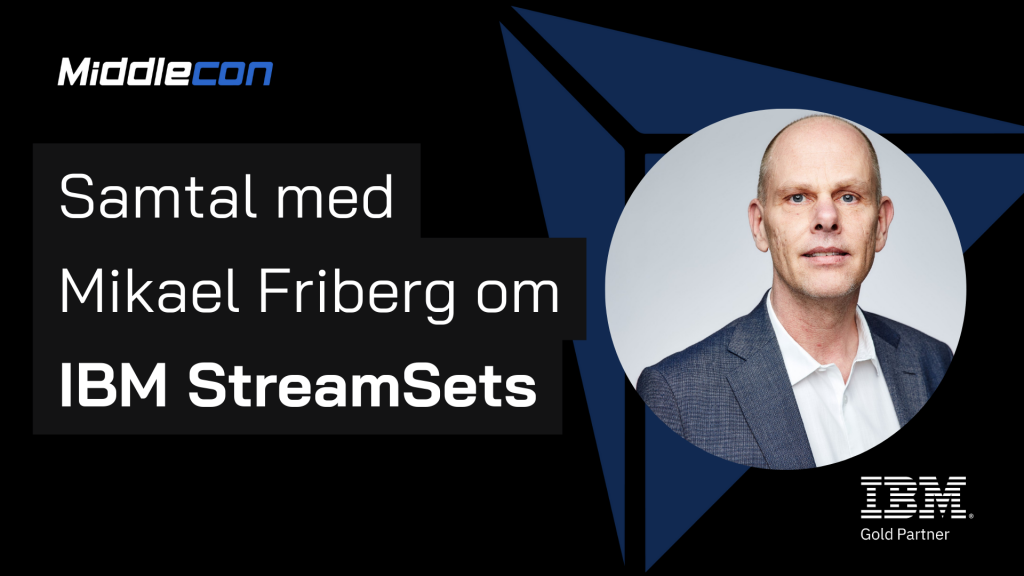 Samtal med Mikael Friberg om IBM StreamSets