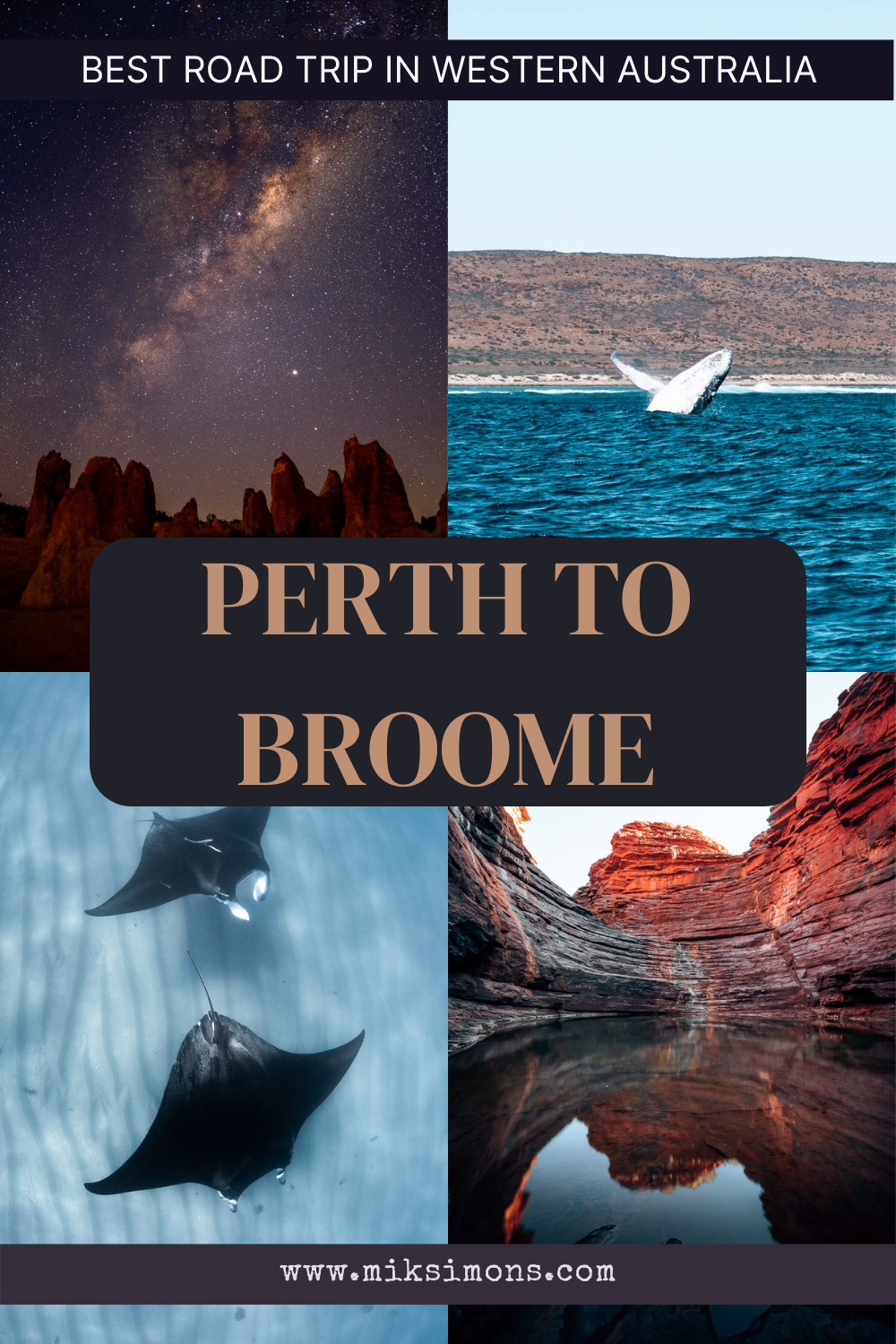 FROM PERTH TO BROOME: THE BEST ROAD TRIP IN WESTERN AUSTRALIA IN 3 WEEKS