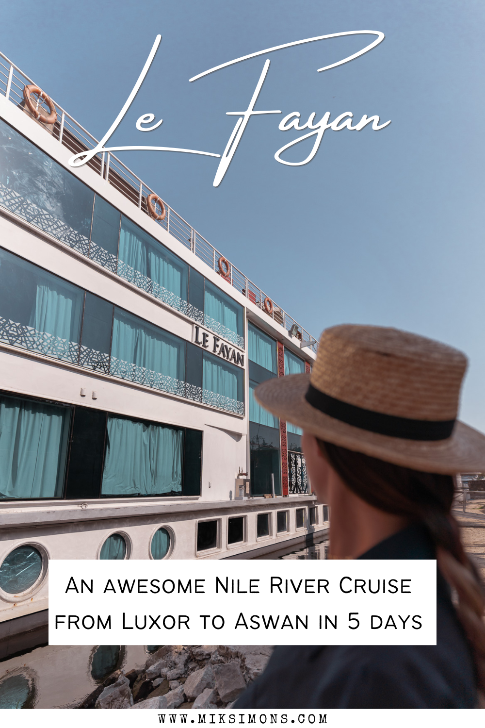 LE FAYAN: AN AMAZING NILE CRUISE FROM LUXOR TO ASWAN IN 5 DAYS