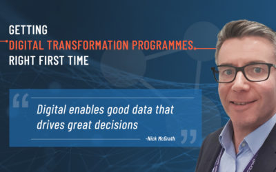 Digital Transformation Programmes: An interview with Nick McGrath