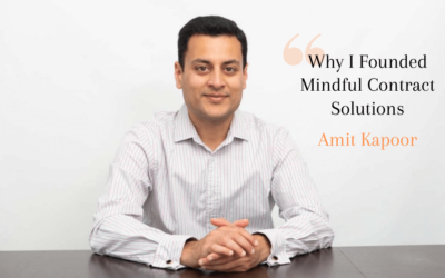 Why I Founded Mindful Contract Solutions – Amit Kapoor