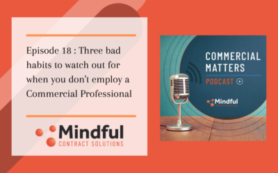 Episode 18 : Three bad habits to watch out for when you don’t employ a Commercial Professional