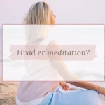 Hvad er meditation