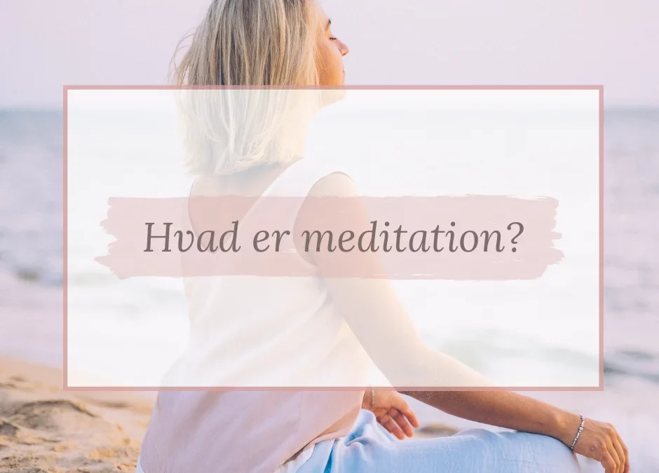Hvad er meditation