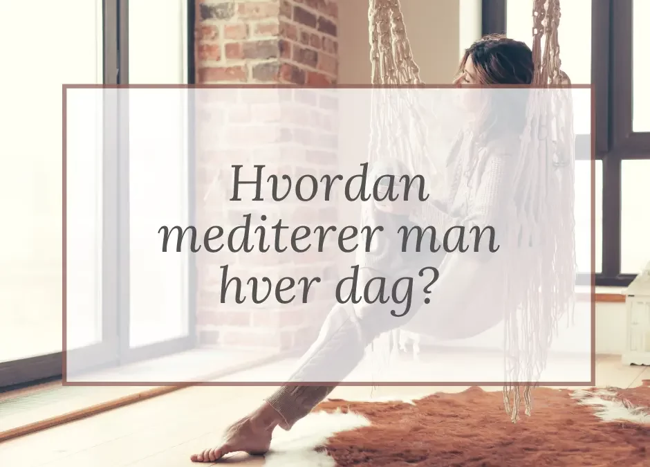 Hvordan mediterer man
