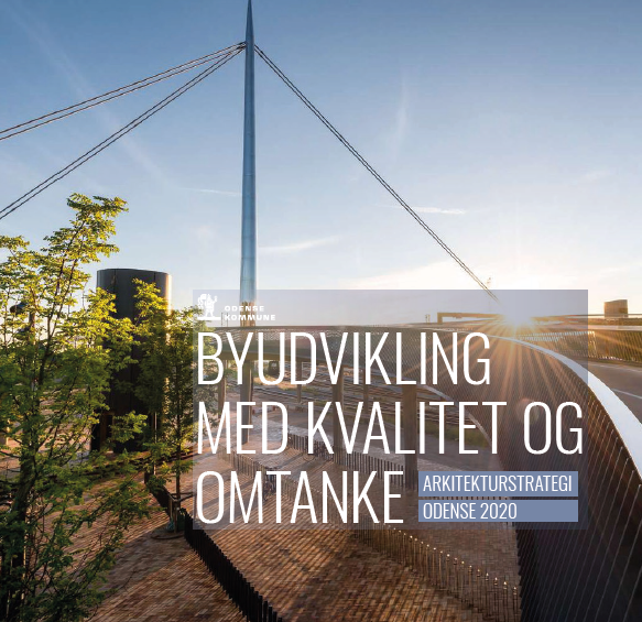 Ny arkitekturstrategi på vej i Odense