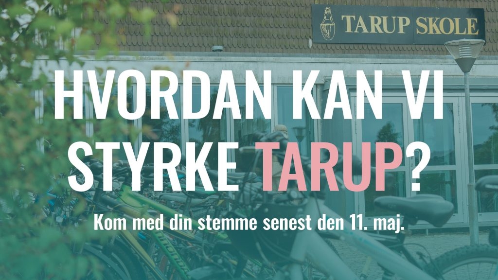 Hvordan udvikler vi Tarup til en stærk del af Odense – din stemme er vigtig