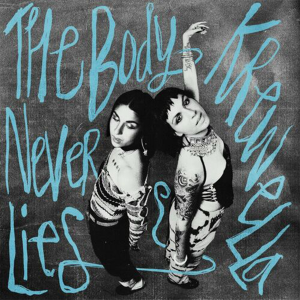 Krewella - The Body Never Lies [Explicit]