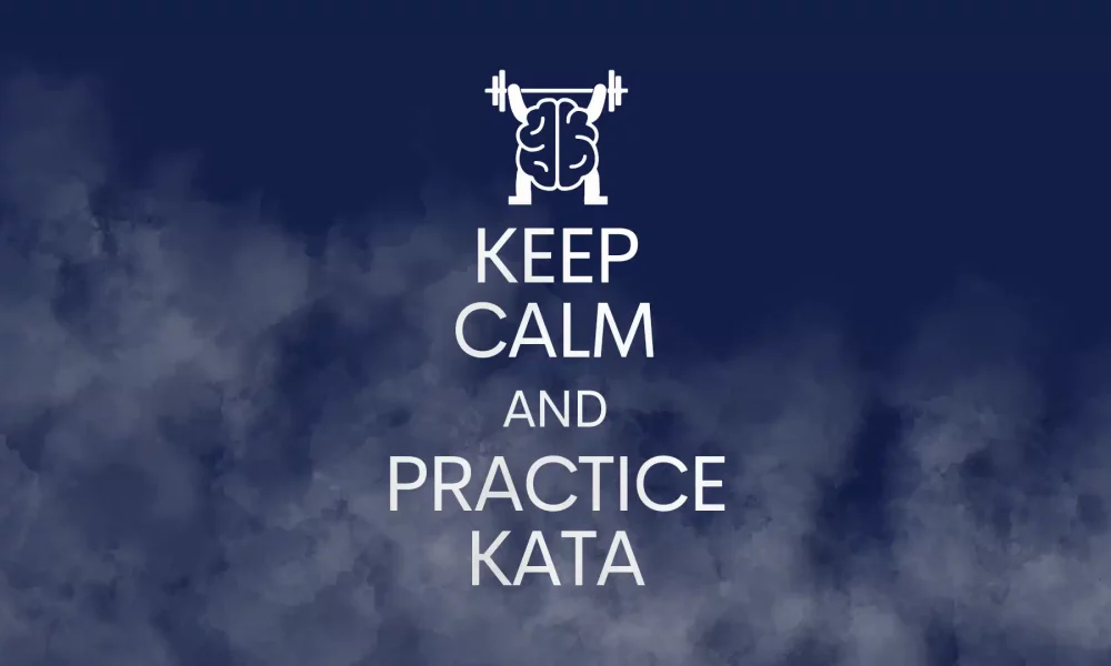 Keep-Calm-And-Practice-Kata