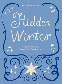 9789189585348_200x_hidden-winter-kreativitet-och-inspiration-for-vintern_kartonnage