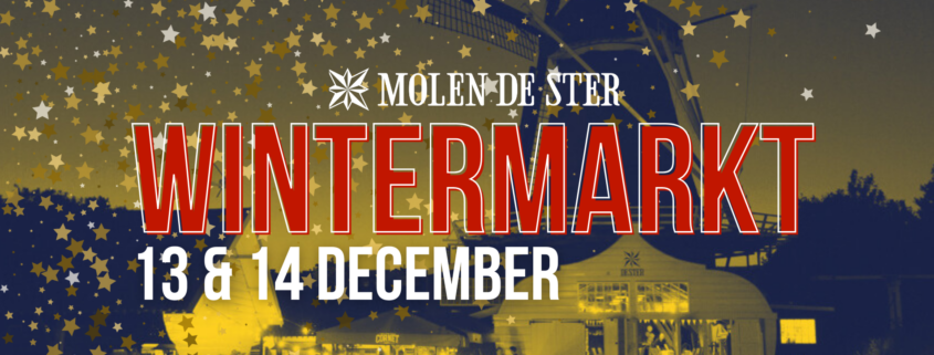 Wintermarkt bij Molen de Ster 13/14 december 2025