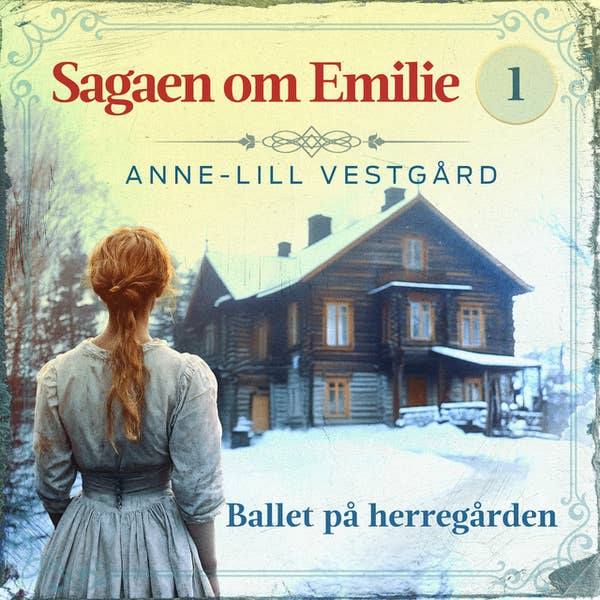 Sagaen om Emilie 1