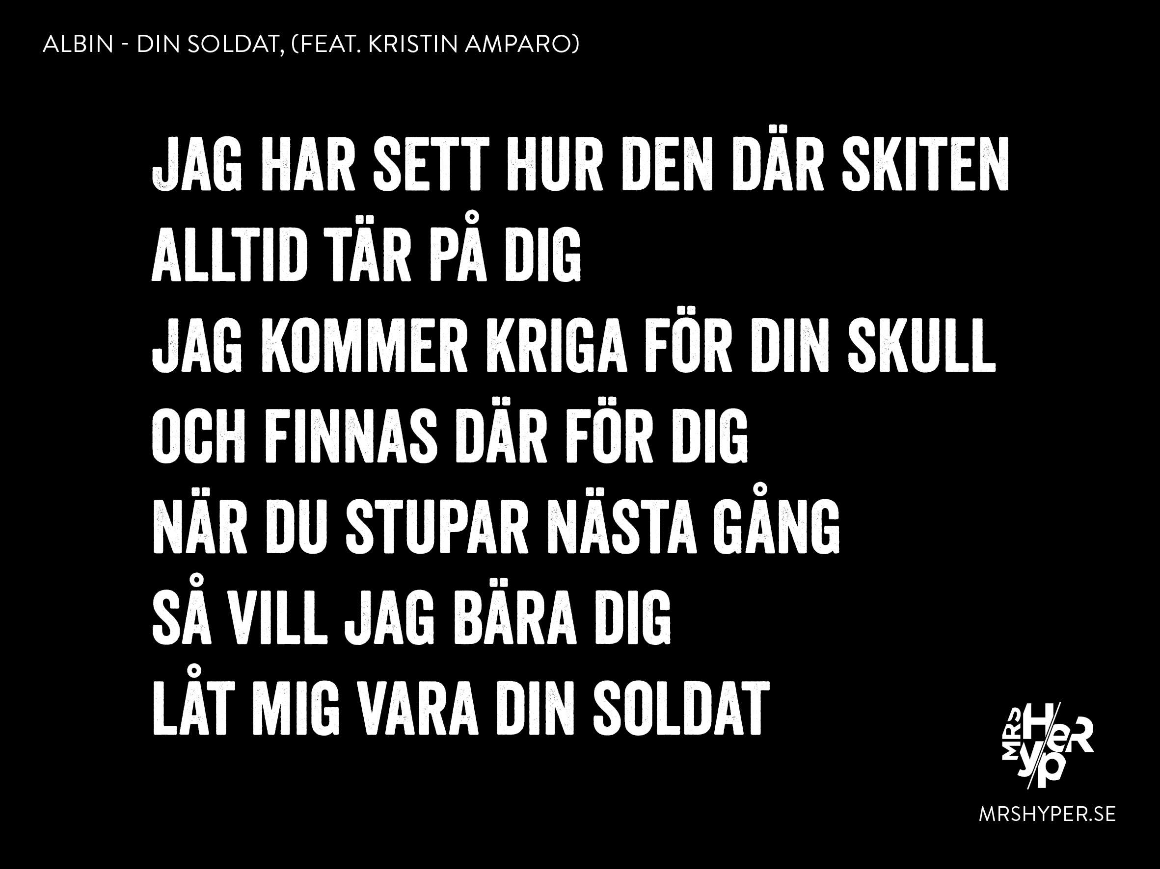 Låt mig vara din soldat