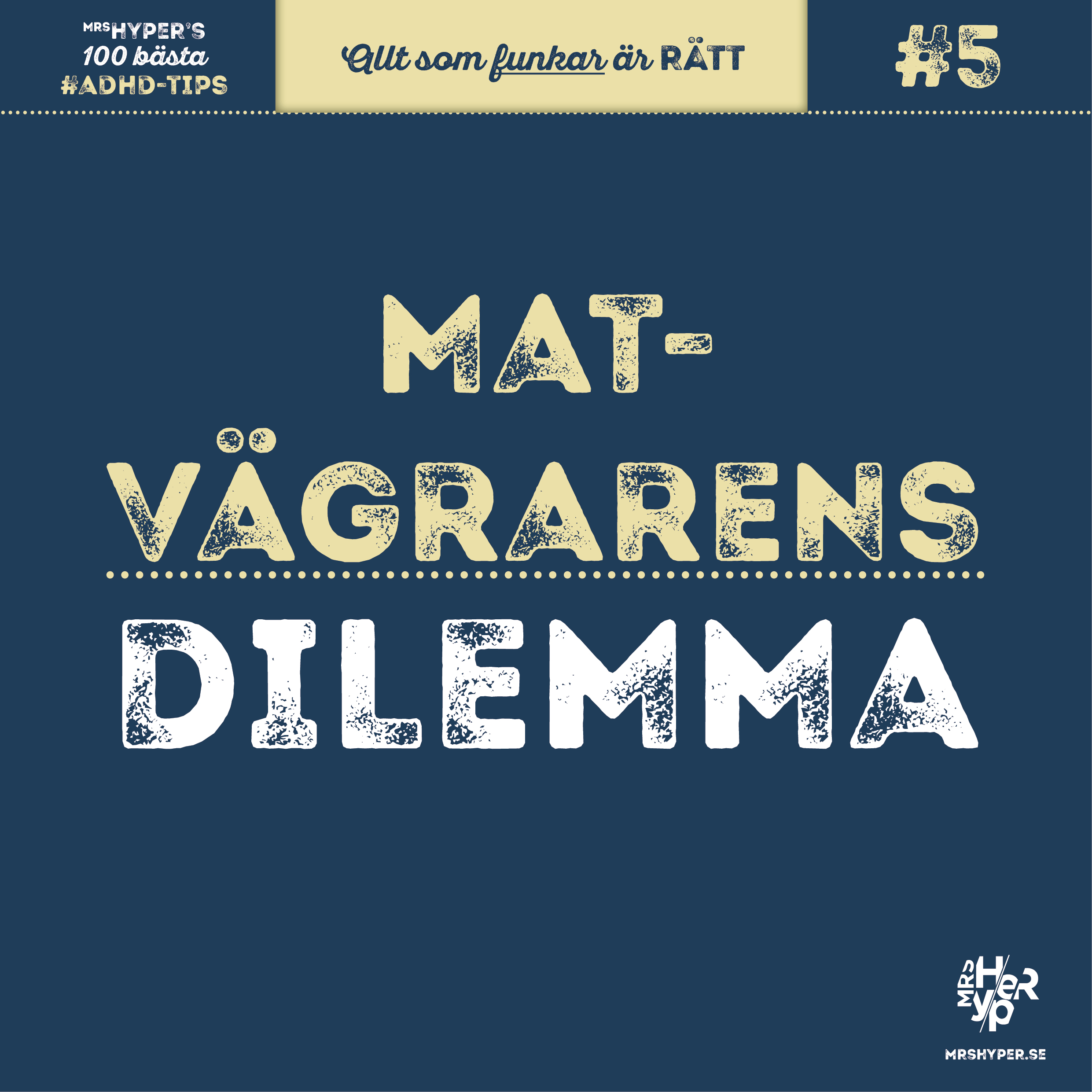 ADHD-tips #5. Matvägrarens dilemma