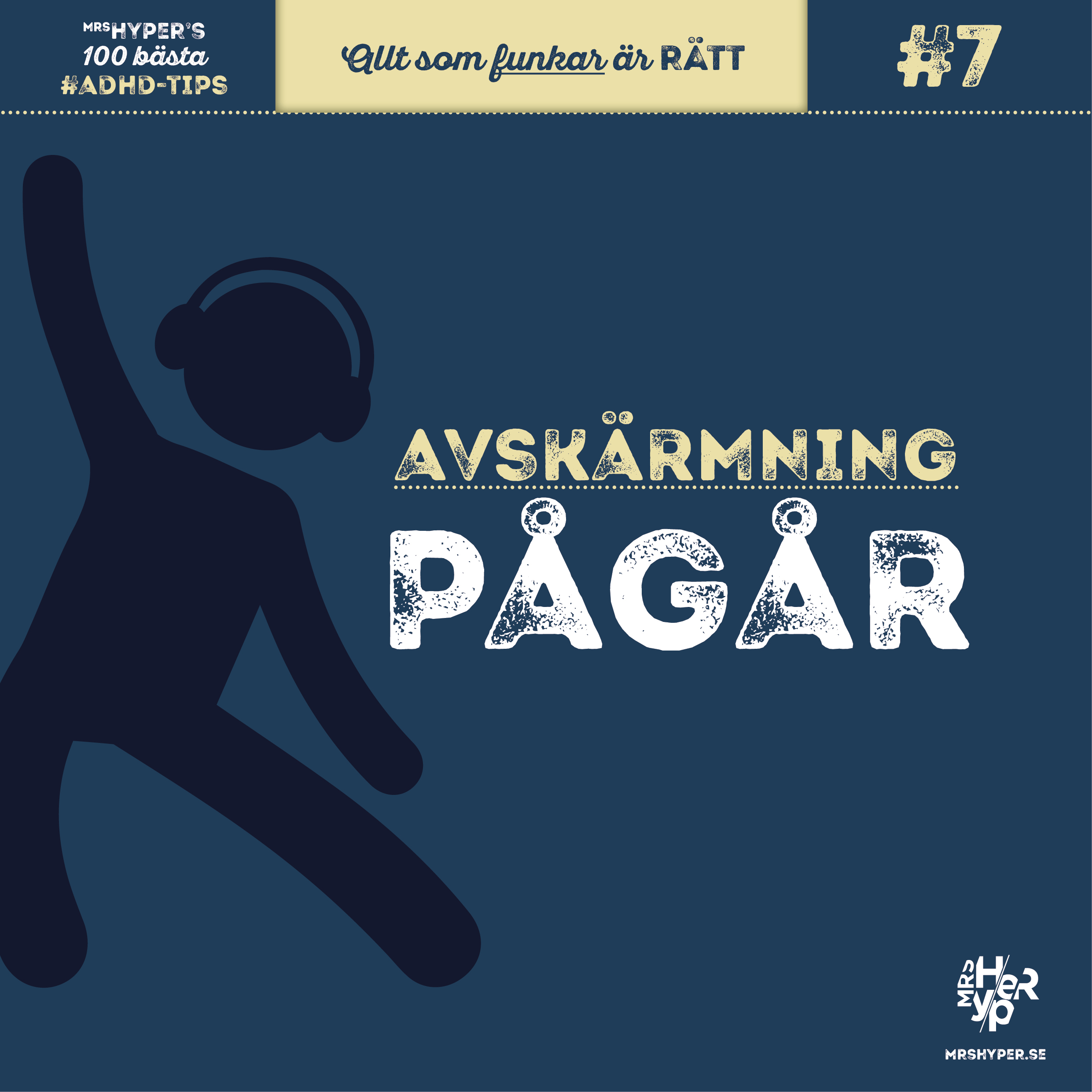 ADHD-tips #7. Avskärmning pågår