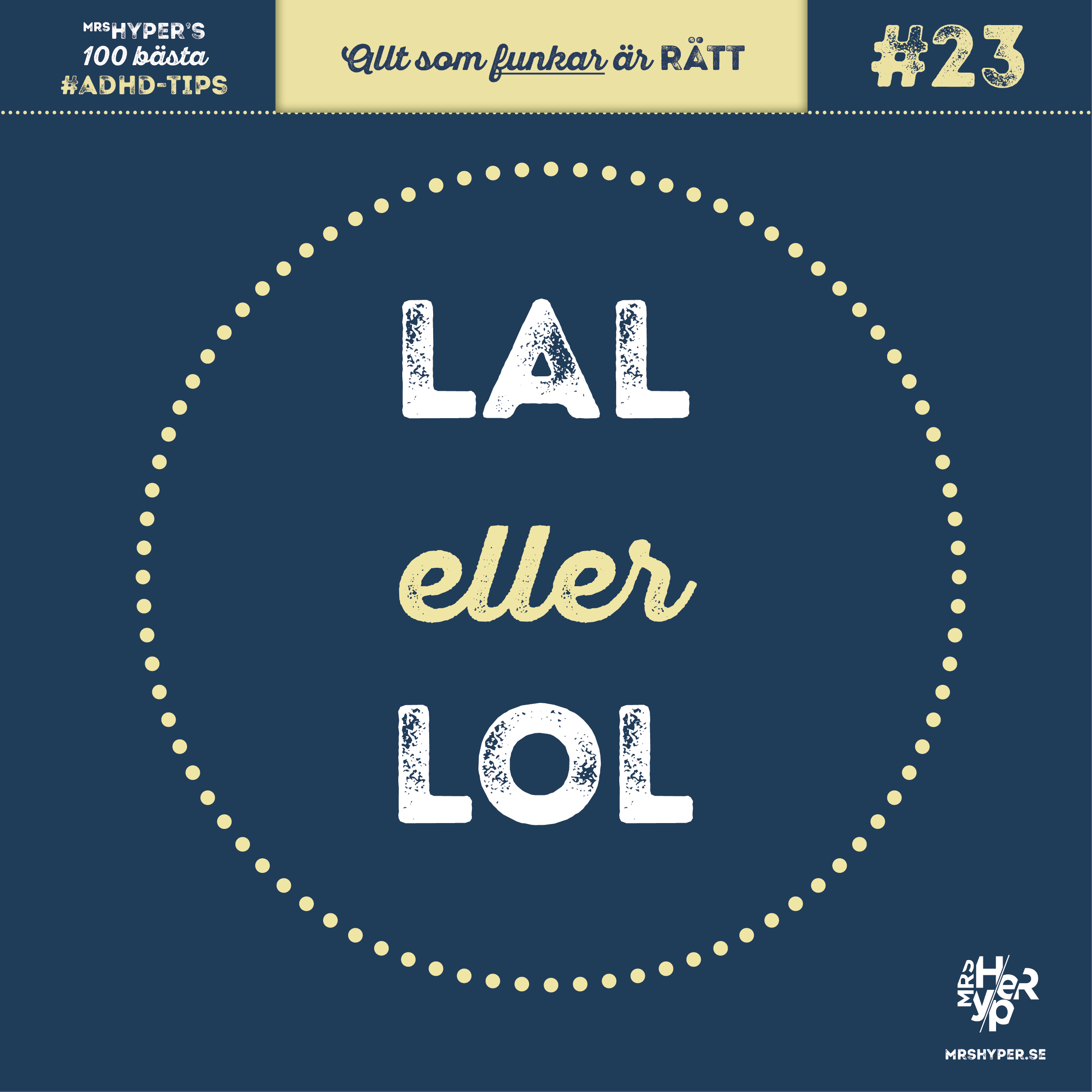 ADHD-tips #23. Lal eller Lol?