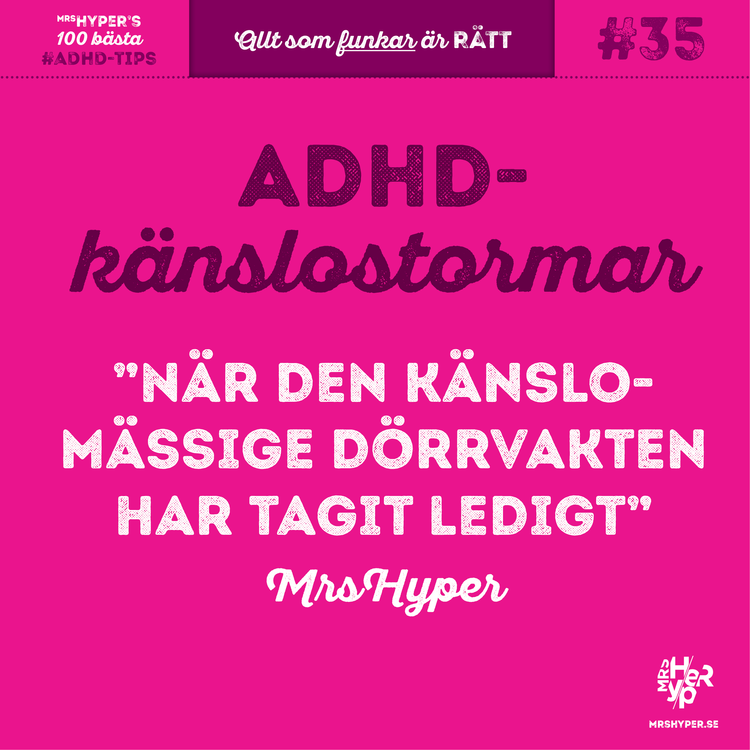 ADHD-tips #35. När den känslomässige dörrvakten har tagit ledigt.